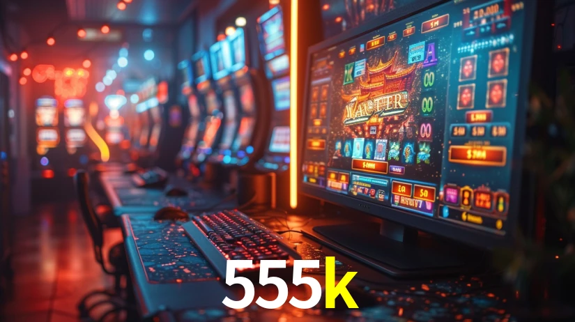 Sinta a adrenalina dos jogos de cassino com 555k