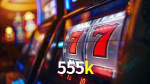 Estatísticas 555k