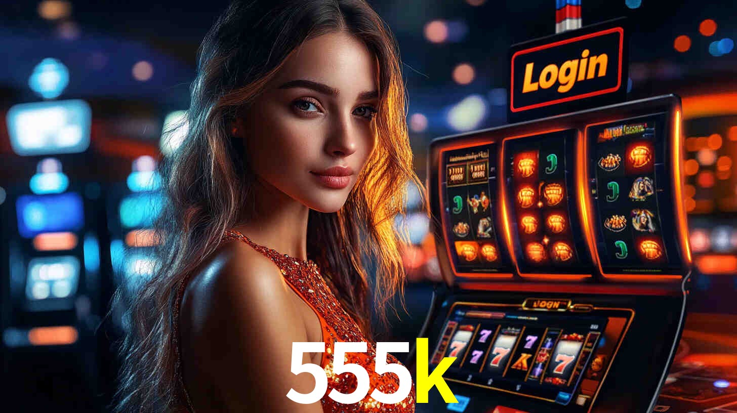 555k - Plataforma Oficial Brasil - 555k.com